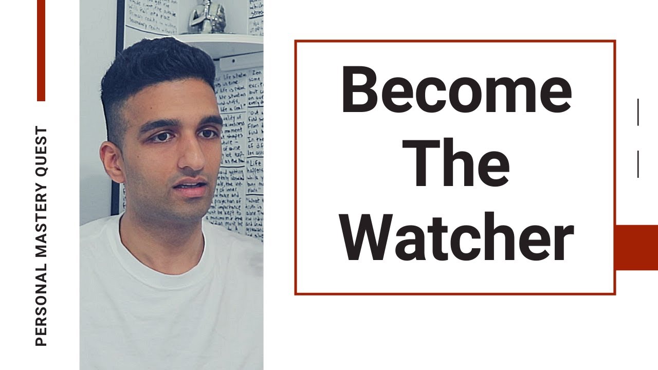 Being The Watcher Of The Thinker - Advaita Vedanta Philosophy