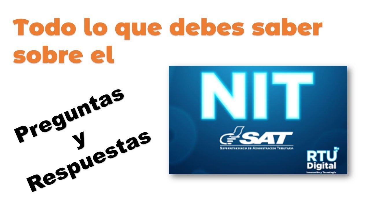 Todo lo que debo saber sobre el NIT, ¿Preguntas y Respuestas sobre el NIT?