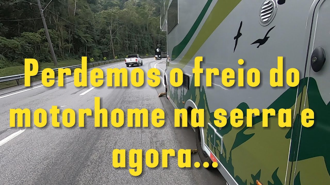 Sem freio na descida da Serra