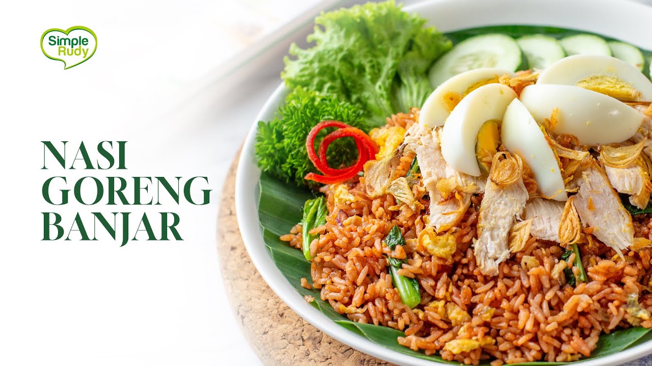 NASI GORENG BANJAR |  RESEP SATSET RUDY CHOIRUDIN