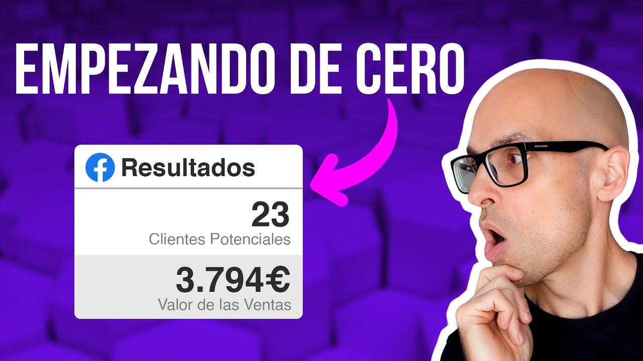 👶 As&iacute; Empezar&iacute;a de Cero en Facebook Ads [Paso a Paso]