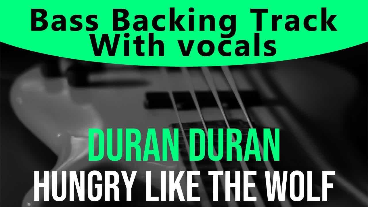Duran Duran - Hungry Like The Wolf (Bass backing track - Bassless)