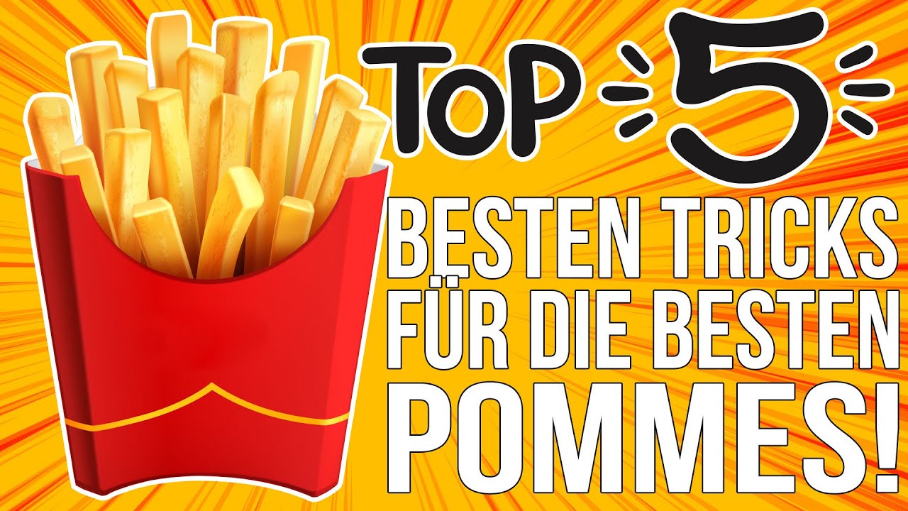 TIPPS: TOP 5 POMMES 🍟 TIPPS - DIESE FÜNF Tricks FÜR POMMES MUSST DU kENNEN!