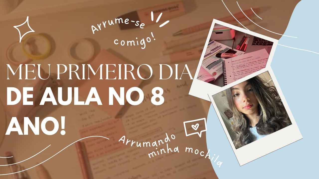 MEU PRIMEIRO DIA DE AULA NO 8 ANO!! ARRUME-SE COMIGO