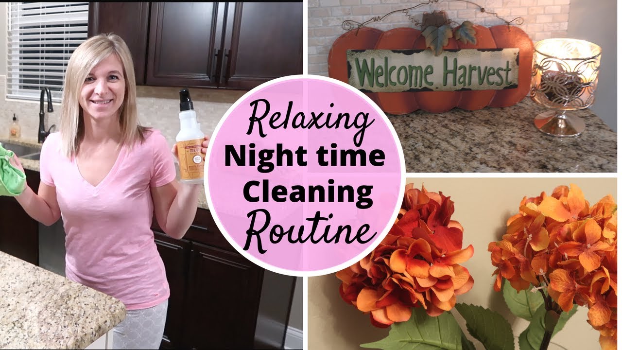 RELAXING FALL NIGHT TIME CLEANING ROUTINE | CLEAN WITH ME 2017 | TODDLER MOM