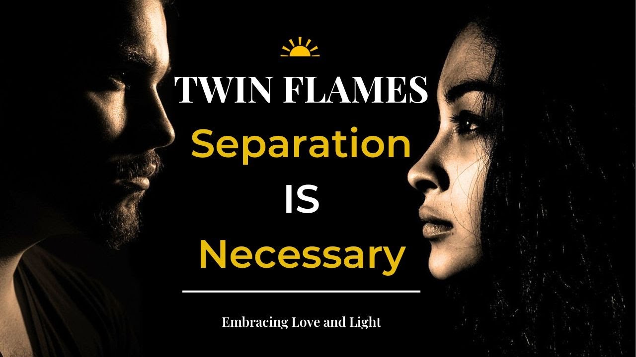 TWIN FLAMES 🔥 SEPARATION IS NECESSARY! 🔥