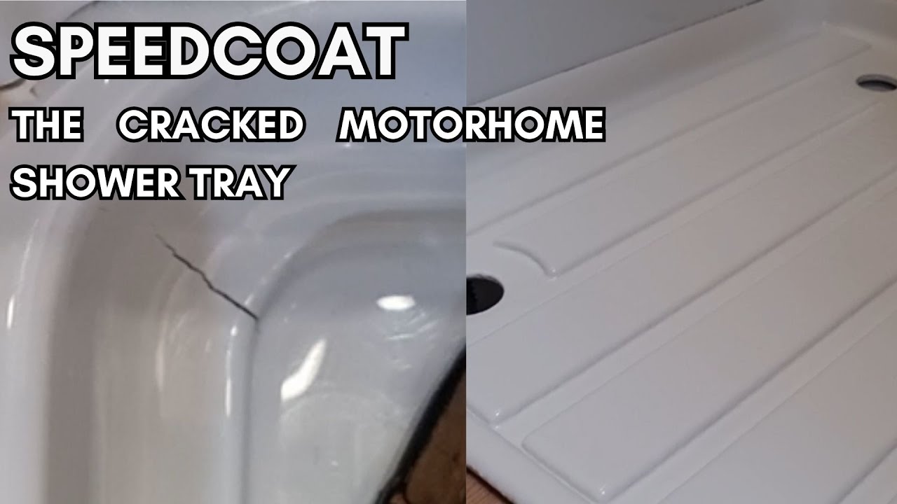 Cracked Motorhome Shower Tray Using Speedcoat instead of replacing Review