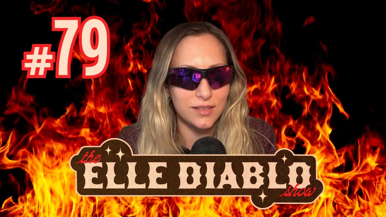 Elle Diablo Show #79