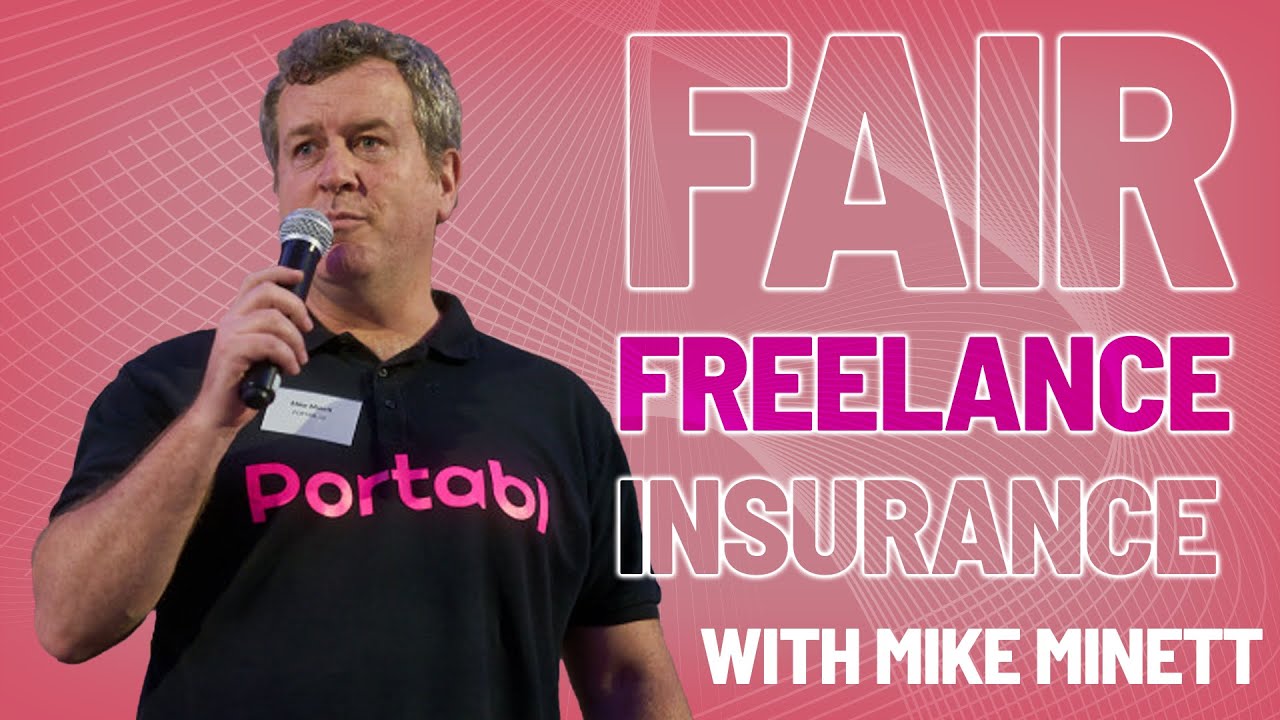 Creating fair freelance insurance - Mike Minett