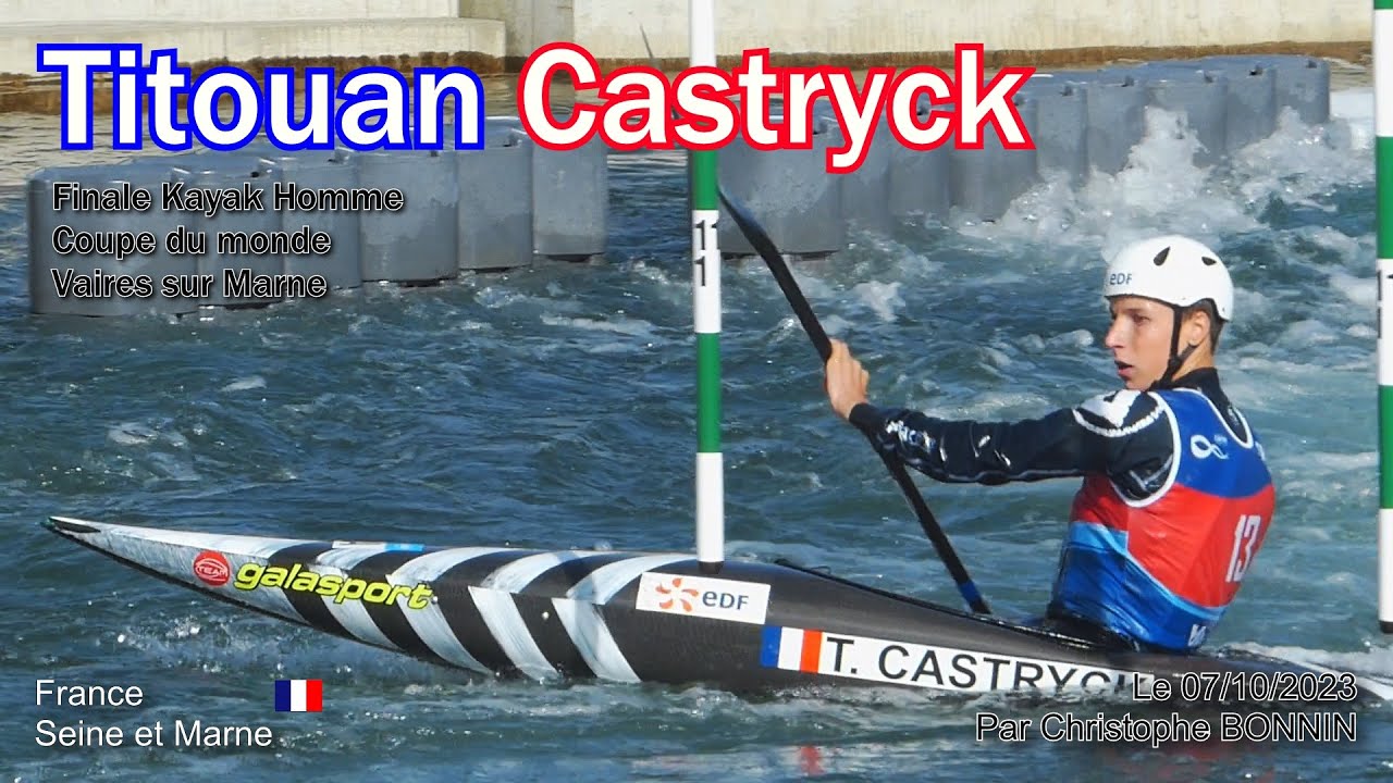 Titouan Castryck : Finale Kayak Homme de la coupe du monde à Vaires sur Marne