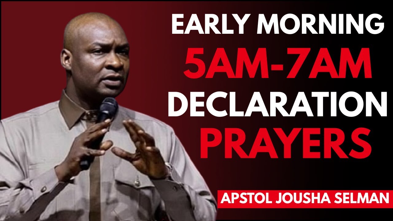 EARLY MORNING 5AM–7AM DECLARATION PRAYERS | Apostle Joshua Selman | Powerful Morning Prayers