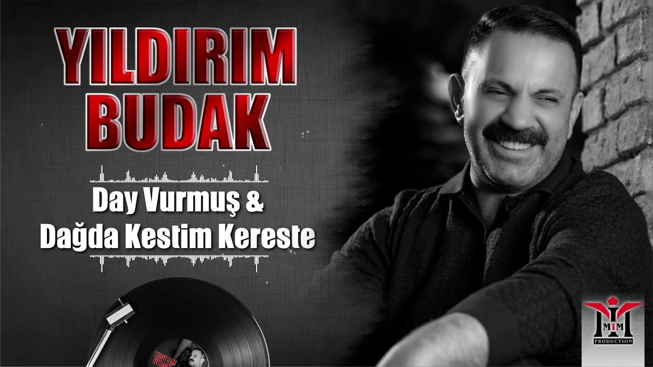Yıldırım Budak - Day Vurmuş & Dağda Kestim Kereste &copy; 2020
