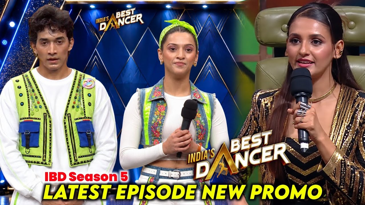 Latest Episode Promo Vaideyhi & Dipali Dance of India's Best Dancer Season 5 | IBD Season 5