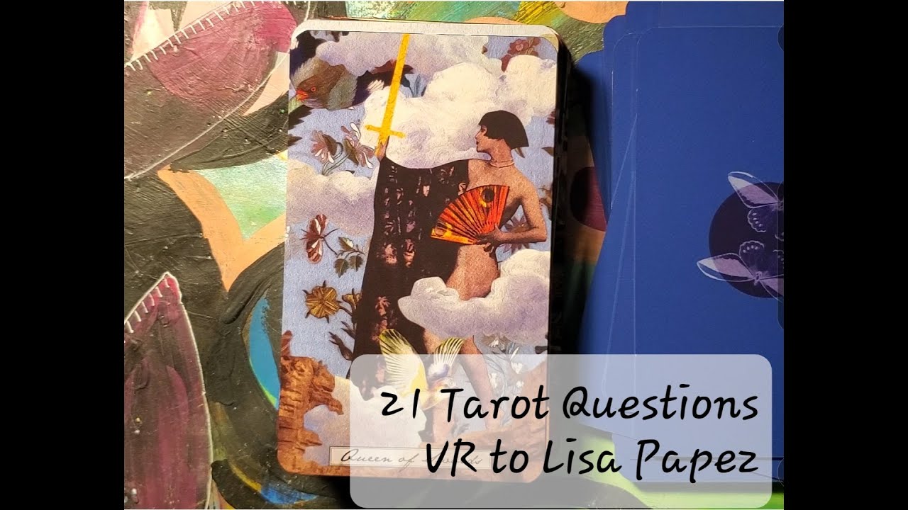 21 Tarot Questions VR to @Lisa_Papez