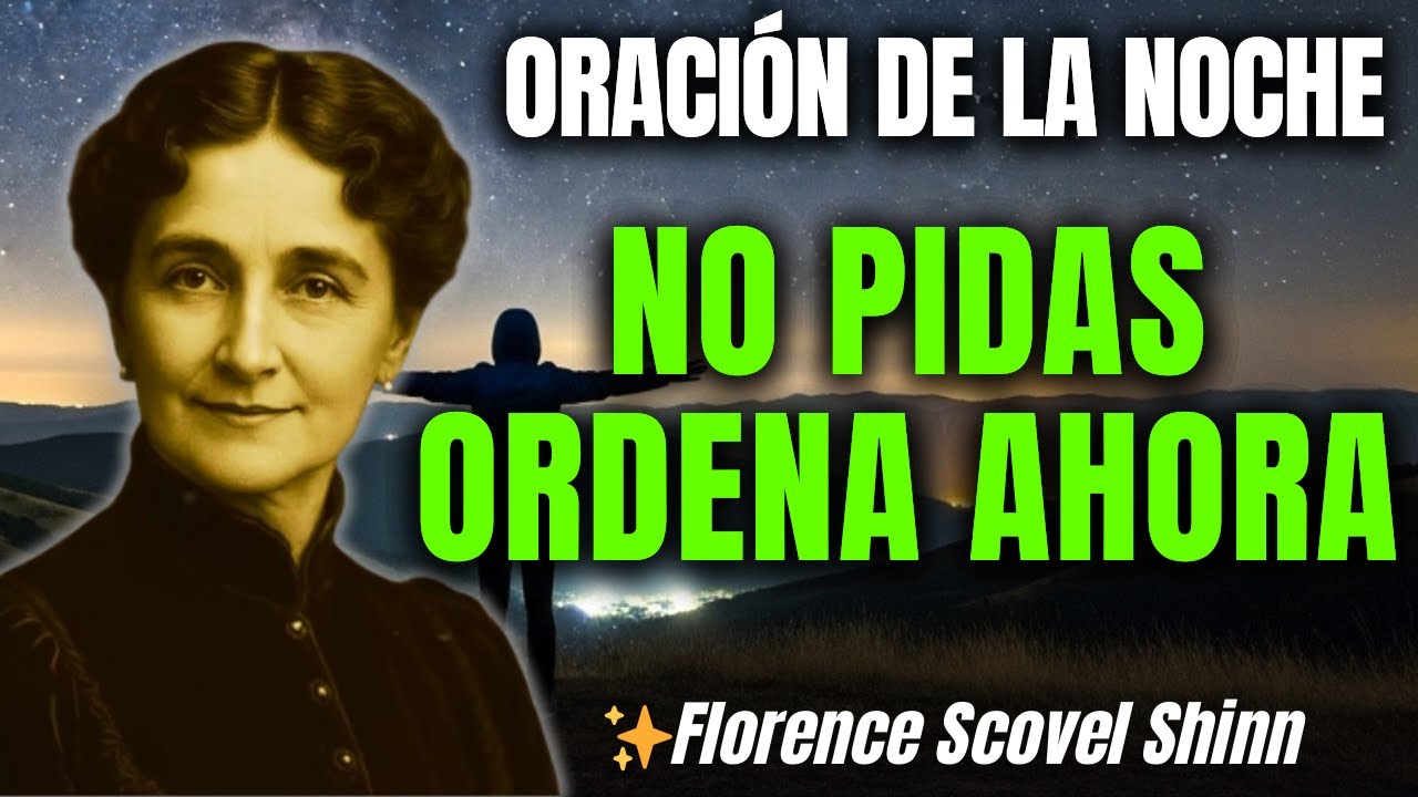 PODER DE LA ORACIÓN NOCTURNA: Es VIBRACIÓN Elevada, No Palabras Vacías - Florence Scovel Shinn
