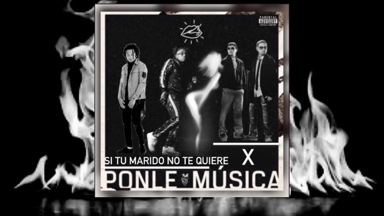 Si Tú Marido No Te Quiere X Ponle Música 🎶 // ft,( Ozana , Bryant Myers , Plan B )