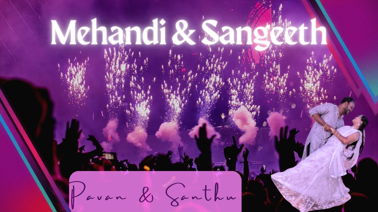 Mehandhi | Sangeeth | Full video | Pavan & Santhu's