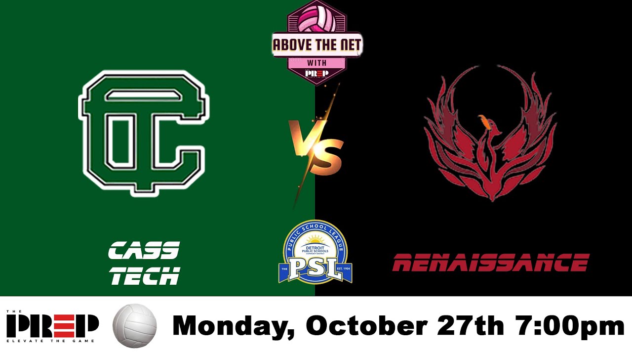 Above The Net || Cass Tech vs Renaissance || PSL Championship || Full Livestream
