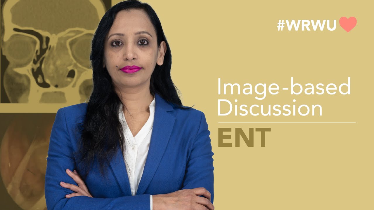 #WRWU Image Based Discussion - ENT