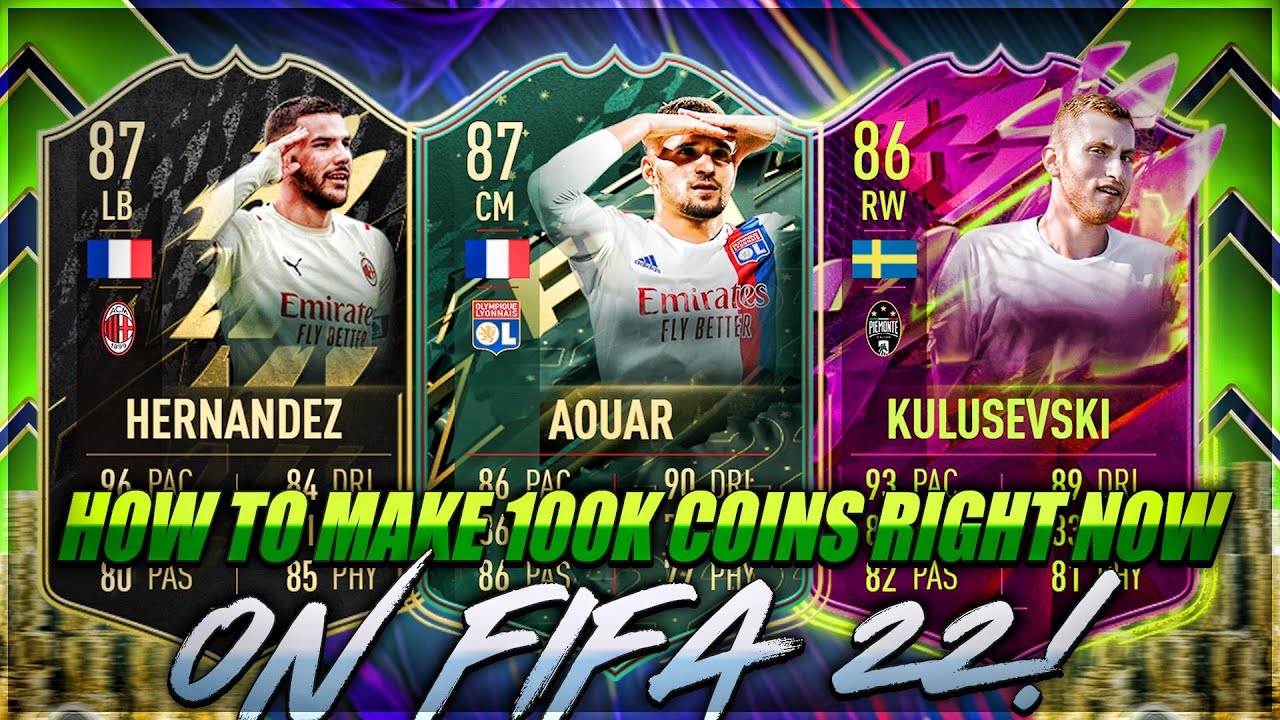 HOW TO MAKE 100K COINS NOW ON FIFA 22 EASIEST WAY TO MAKE COINS ON FIFA 22 BEST TRADING METHODS!