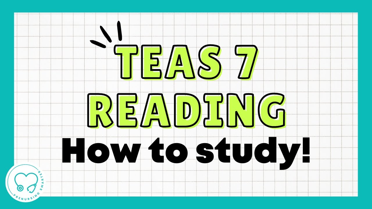 TEAS Reading Study Guide (TEAS 7)