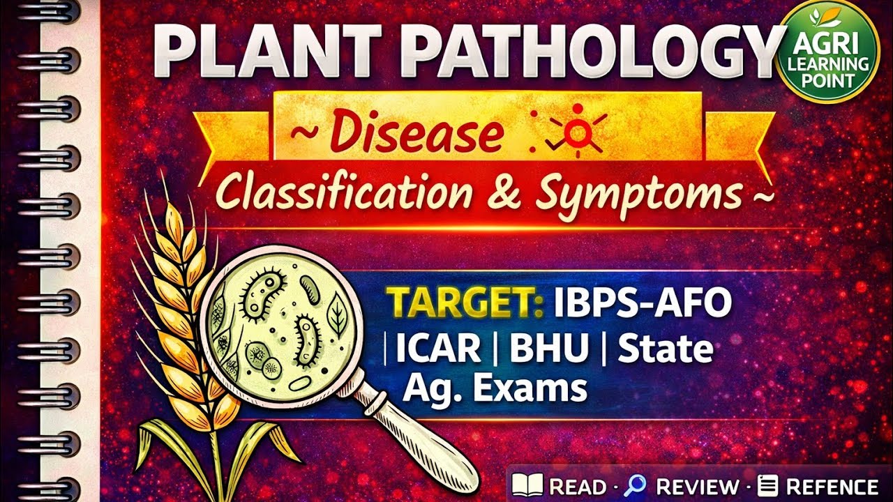 Plant Pathology 🌾| Disease Classification & Symptoms |Short Notes | IBPS AFO | ICAR | State Ag Exams