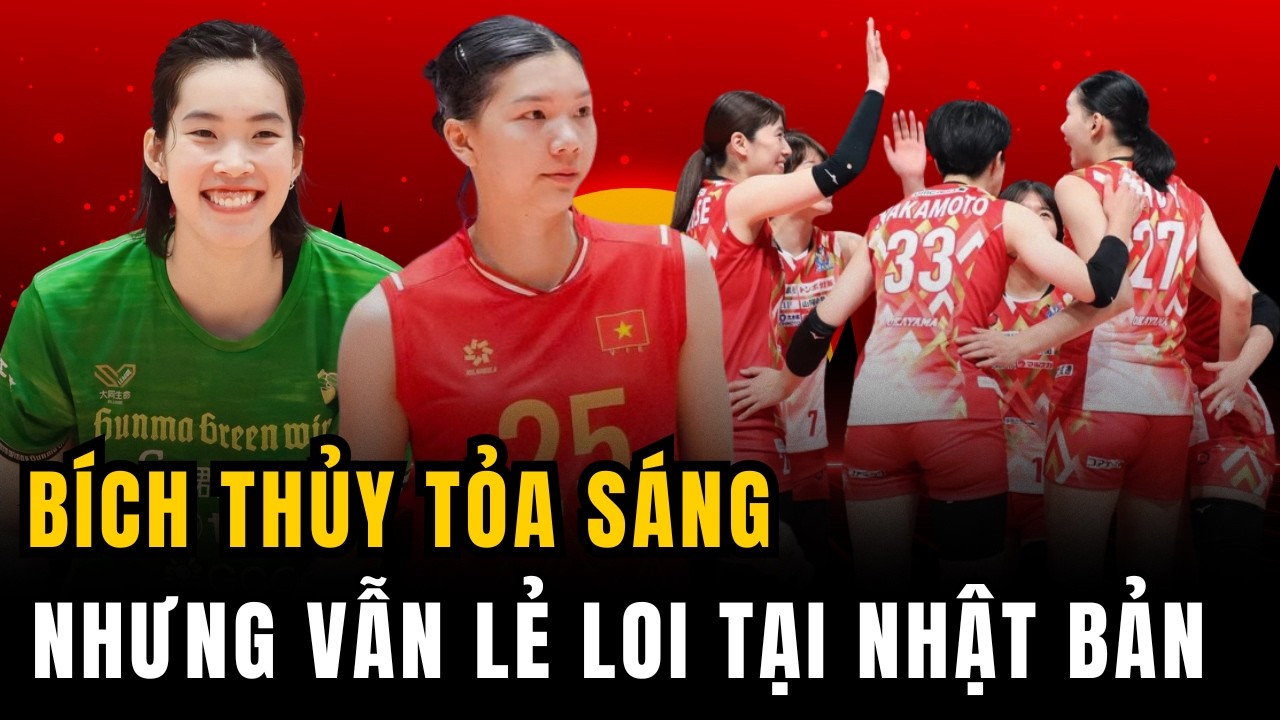 BÍCH THỦY TỎA SÁNG NHƯNG VẪN LẺ LOI Ở NHẬT BẢN – KHI 1 NGOẠI BINH PHẢI GÁNH CẢ TẬP THỂ
