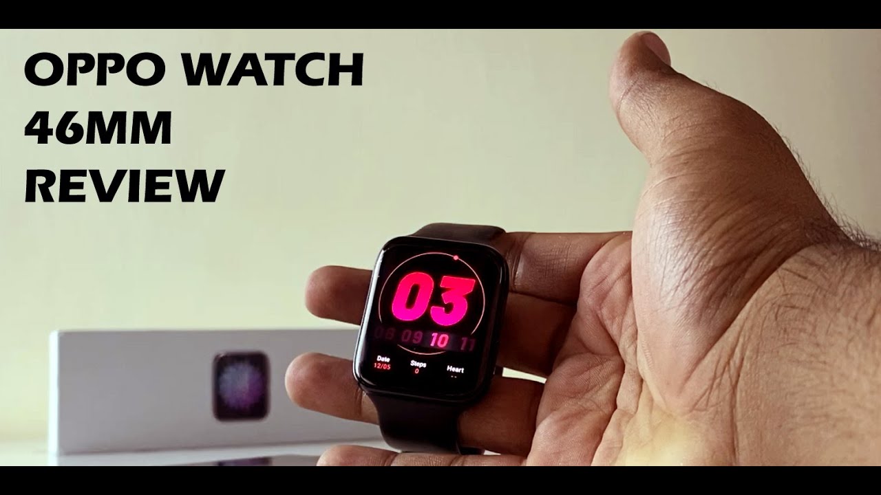 OPPO Watch 46mm Detailed Review !!