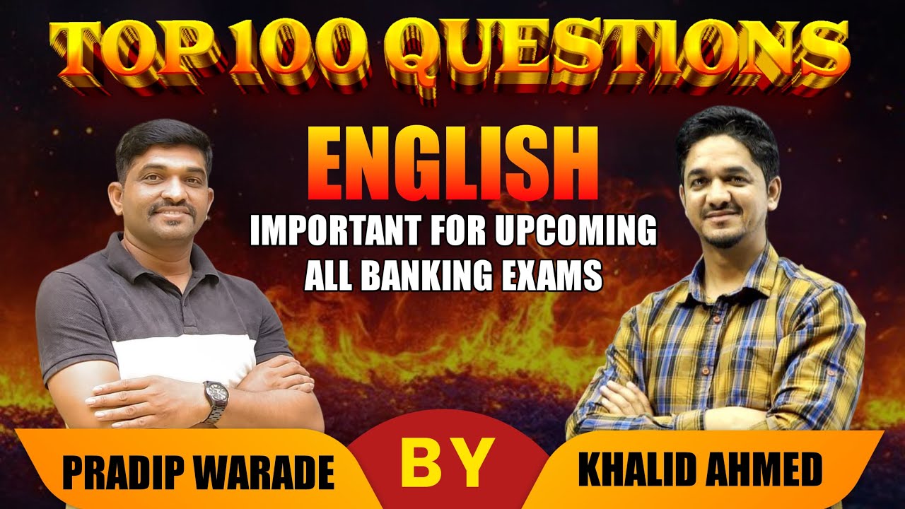 “Top 100 English Questions for All Banking Exams | By Pradip Warade & Khalid Ahmed”