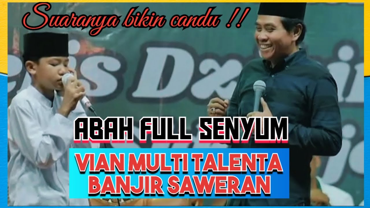 MULTI TALENTA || VIAN BISA SHOLAWAT, ADZAN DAN NYANYI || KH. ANWAR ZAHID TERBARU