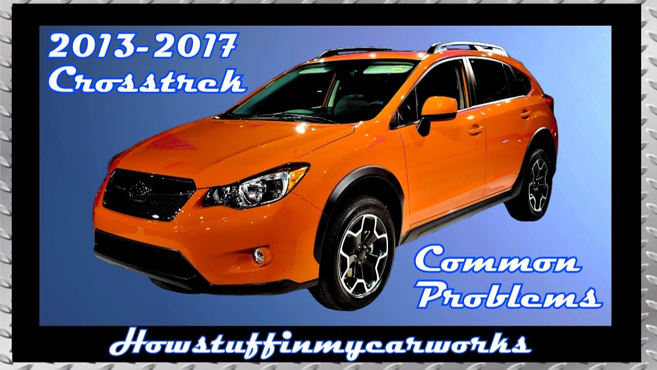 Типичные проблемы, неисправности, дефекты, отзывы и жалобы на Subaru Crosstrek 1-го поколения 201...