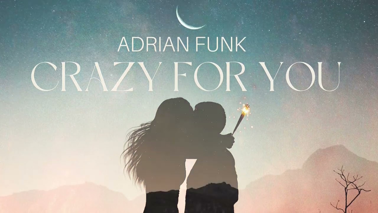 ADRIAN FUNK - CRAZY FOR YOU