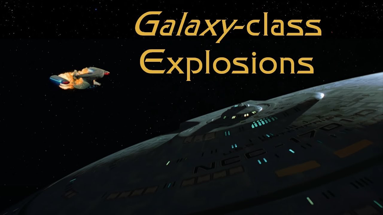 Star Trek: Galaxy-class Explosions