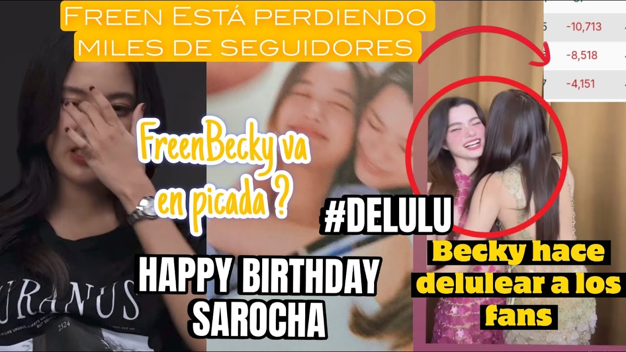 Happy27thFreenDay, Becky le dedicó una canción a Freen, freenbecky pierden miles de fans #delulu