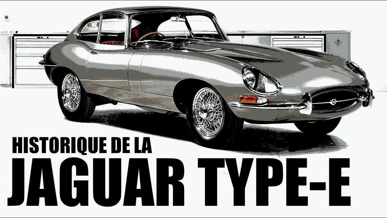 JAGUAR TYPE-E : TOUT SAVOIR SUR LE MODELE