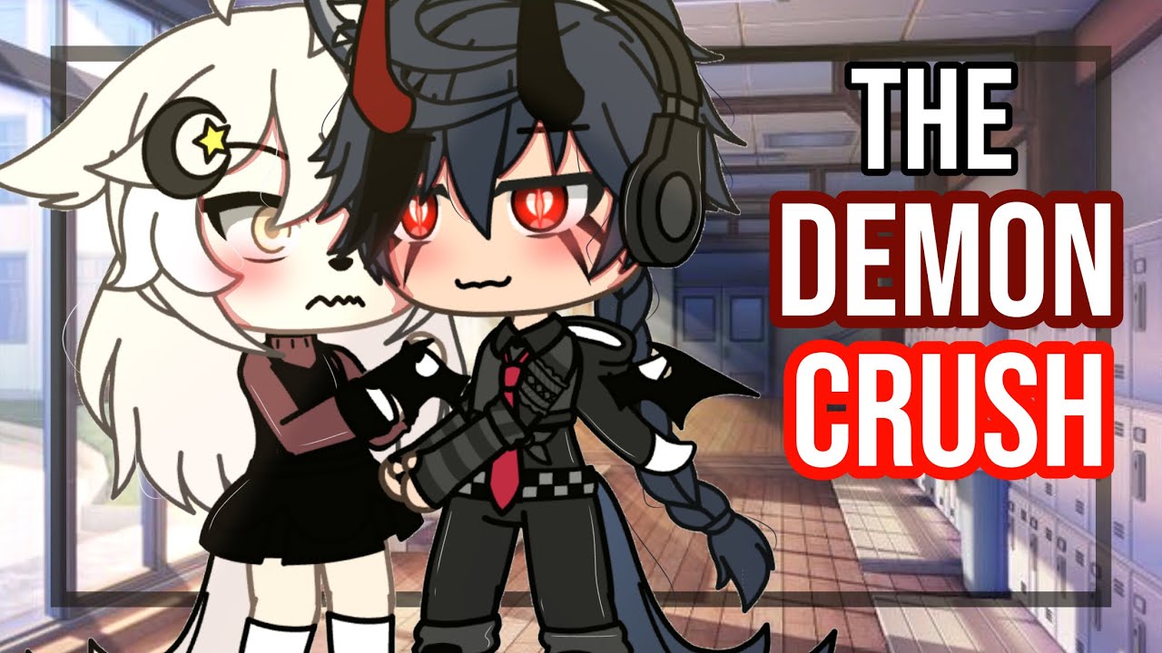 😈The demon Crush❤️ GLMM || Gacha life mini movie || part 1 ||