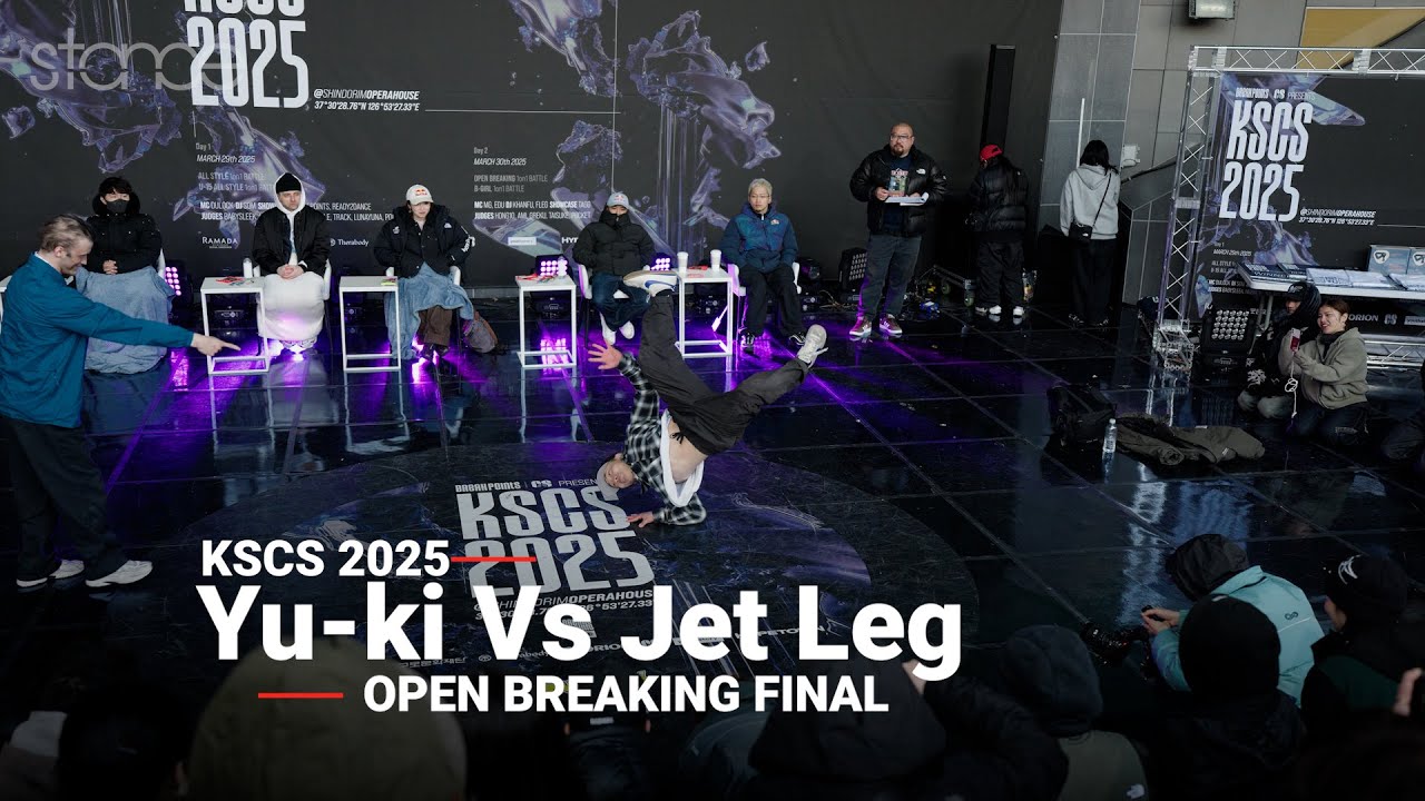 Yu-ki Vs Jet Leg [Final Open Breaking] // KSCS 2025 x stance