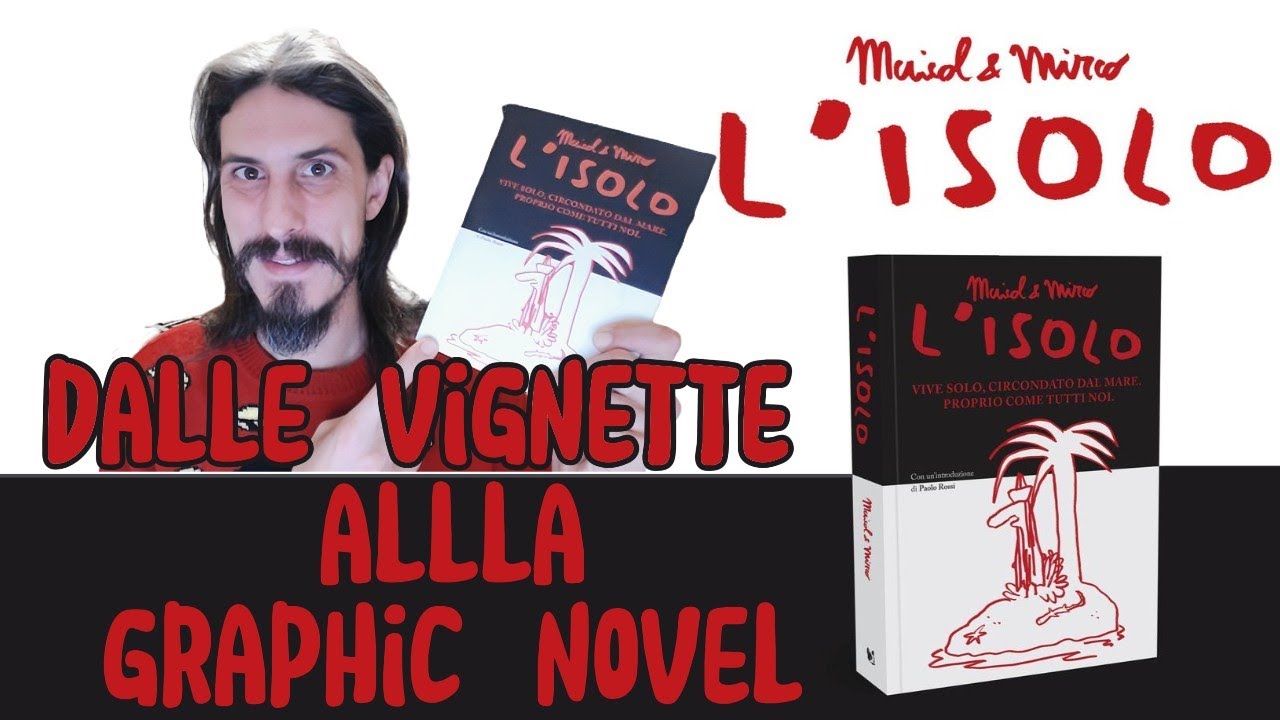 L'isolo - Gli Scarabocchi di Maicol & Mirco | L'essenza del fumetto e dell'uomo
