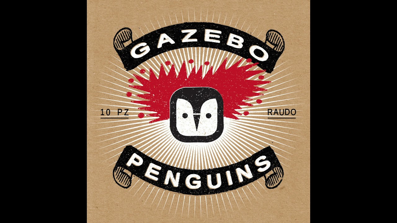 raudo dei gazebo penguins full album ma in realtà ogni canzone termina dopo la quarta parola