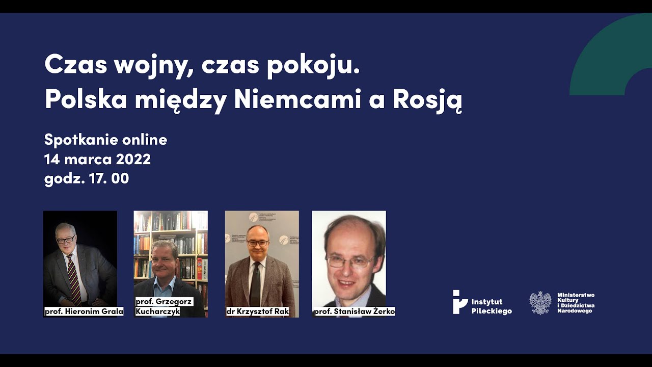 Czas wojny, czas pokoju. Polska między Niemcami a Rosją. Debata 14.03.2022 r.