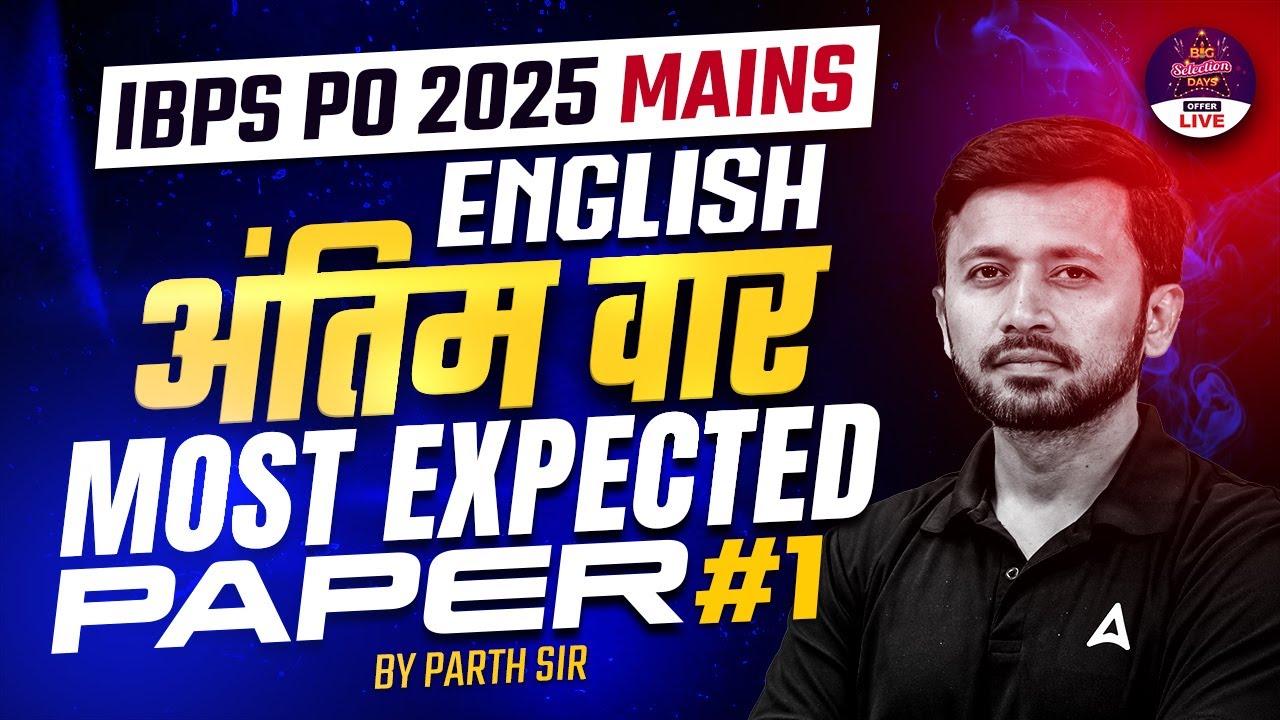 IBPS PO Mains 2025 | English Expected Paper Marathon 🔥 | IBPS PO Mains 2025 Preparation By Parth sir