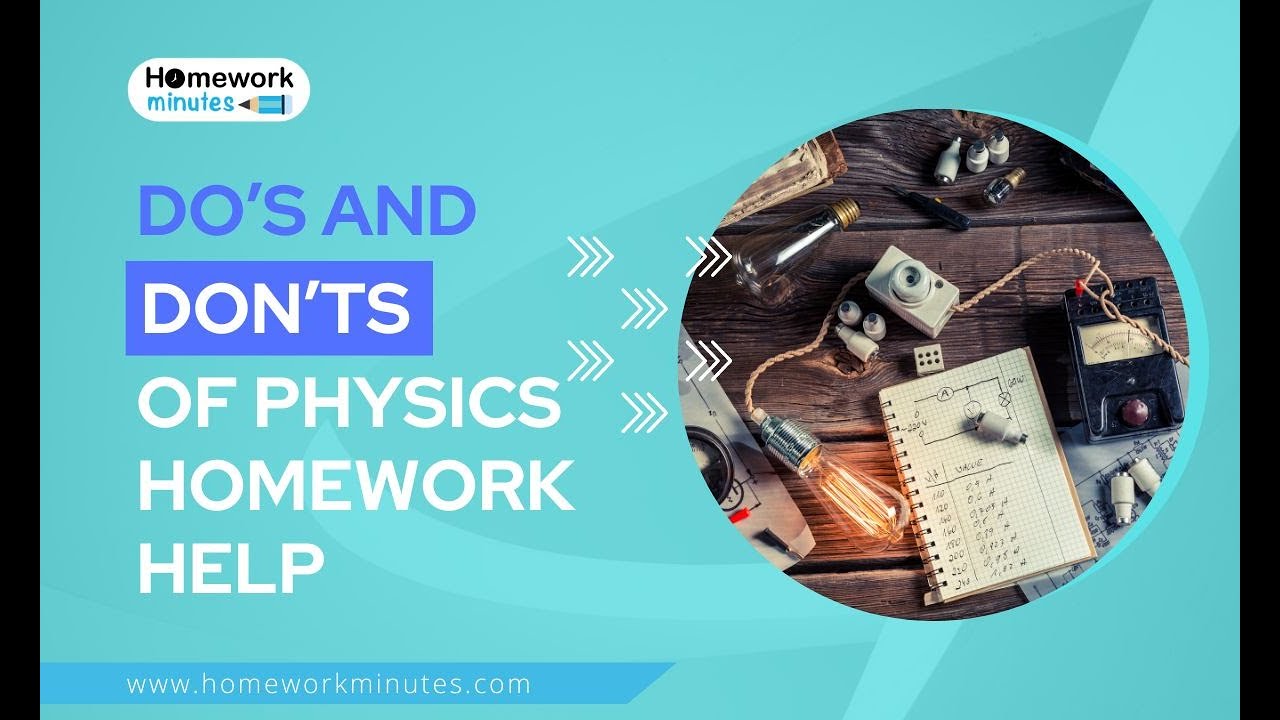 Do&rsquo;s and Don&rsquo;ts of physics homework help