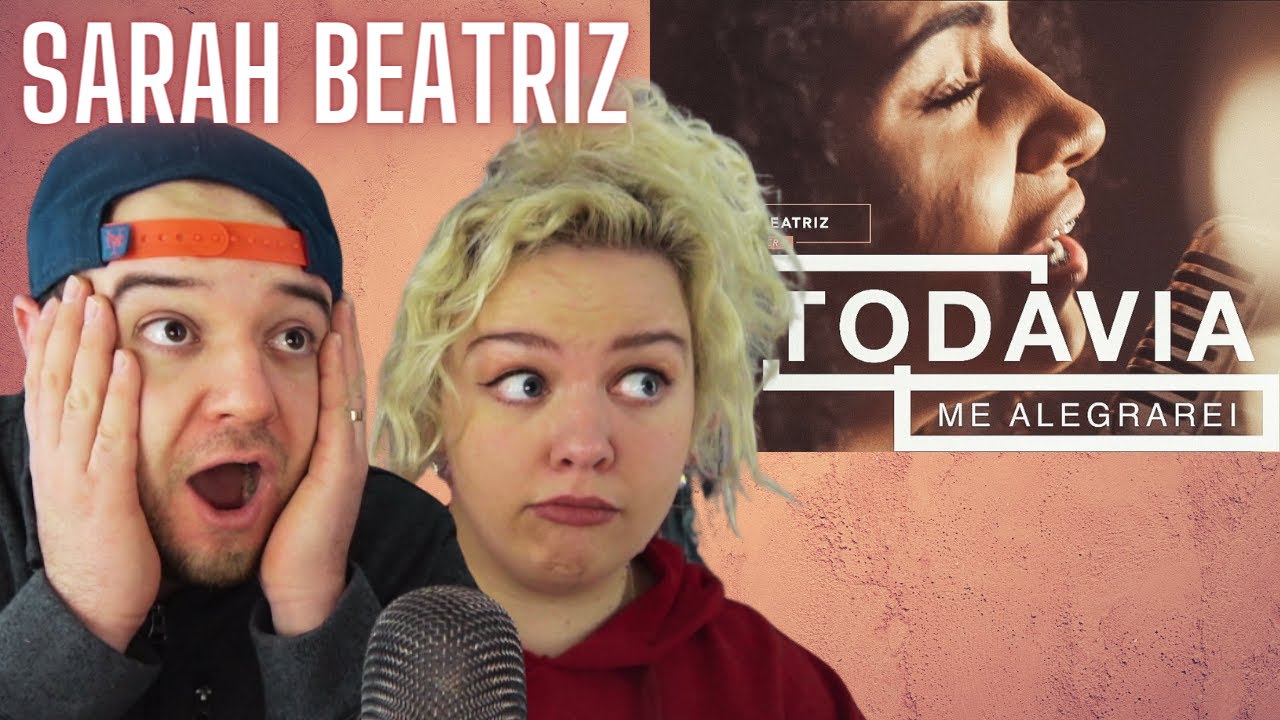 First Time Reacting to SARAH BEATRIZ | Todavia Me Alegrarei | COUPLE REACTION