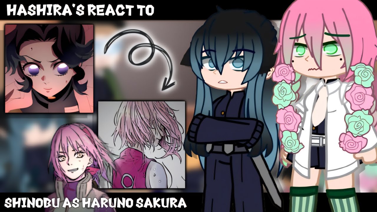 Hashira's React To Shinobu as Haruno Sakura ||GachaClub|| ||Demon Slayer||