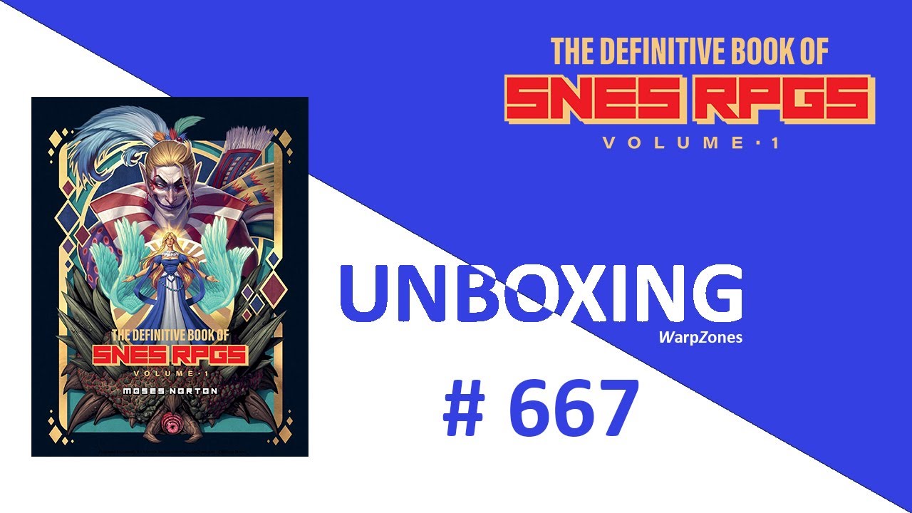 Unboxing / Déballage # 667 The Definitive Book Of SNES RPGs Vol. 1 (Bitmap Books)