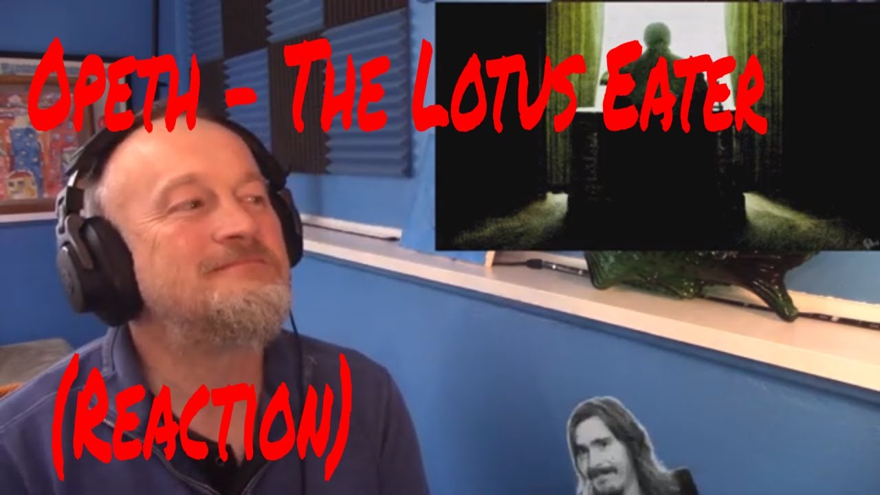 Opeth - The Lotus Eater (Reaction)