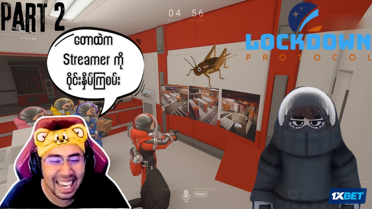 Lockdown က ပုရစ် Streamer part 2