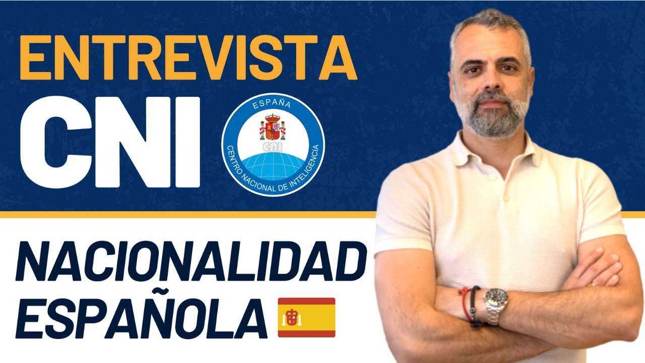 Entrevista CNI Nacionalidad Española