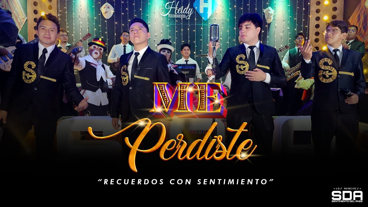 ME PERDISTE - SENTIMIENTO DEL ANDE - [ALBUM RECUERDOS CON SENTIMIENTO] Tunantada 2025