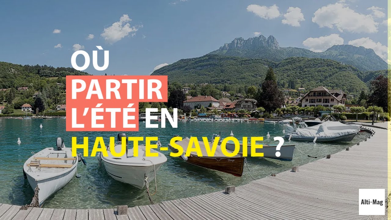 Où partir l'été en Haute-Savoie ?
